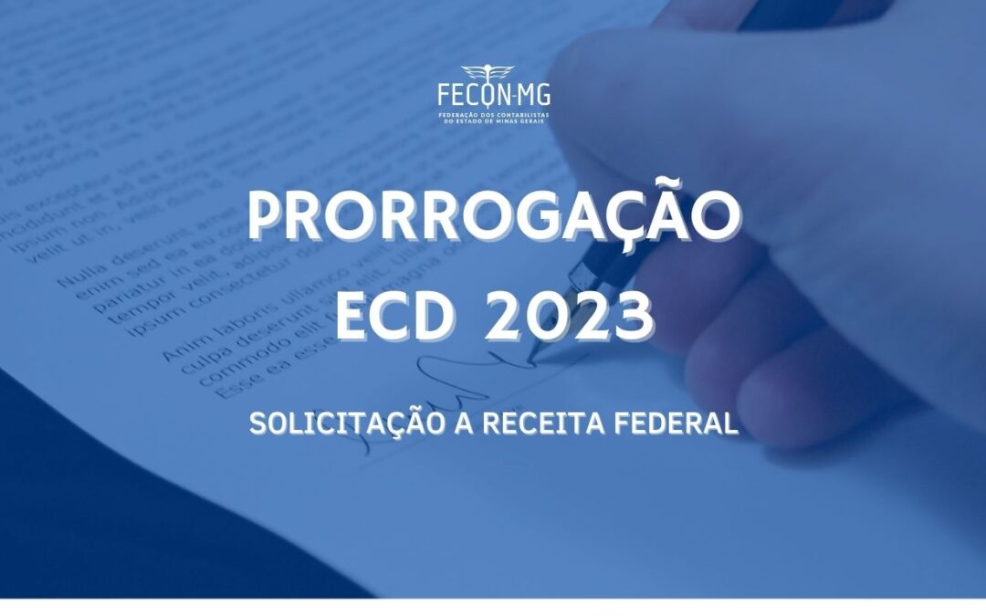 FECONBRAS SOLICITA PRORROGAÇÃO DA ECD 2023